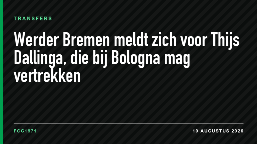 Werder Bremen meldt zich voor Thijs Dallinga, die bij Bologna mag vertrekken
